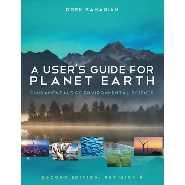 A User's Guide for Planet Earth: Fundamentals of Environmental Science