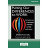 Putting Our Differences to Work: The Fastest Way to Innovation, Leadership, and High Performance (16pt Large Print Edition)