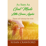 As Sure As God Made Little Green Apples: There will always be love