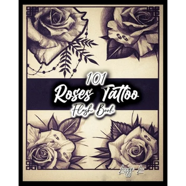 101 Roses Tattoo Flash Book