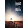 Developing Multicultural Leadership Using Knowledge Dynamics and Cultural Intelligence