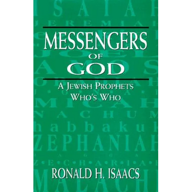 Messengers of God: A Jewish Prophets Who's Who