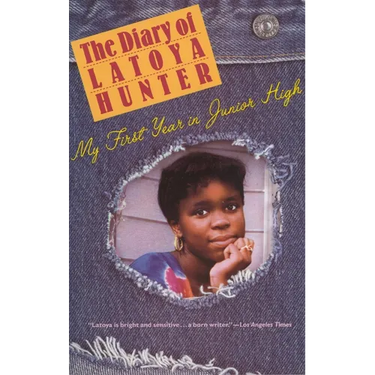 Diary of Latoya Hunter: My First Year in Junior High