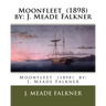 Moonfleet (1898) by: J. Meade Falkner
