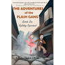 The Adventures of the Flash Gang: Episode One: Exploding Experiment