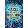 Secrets and Songbirds