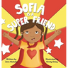 Sofia Is A Super Friend