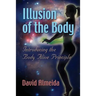 Illusion of the Body: Introducing the Body Alive Principle