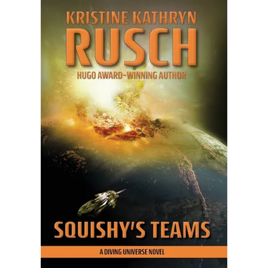 Squishy's Teams: A Diving Universe Novel