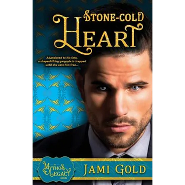 Stone-Cold Heart: A Mythos Legacy Novel