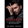 Mistaken - An Arranged Marriage Bratva Romance
