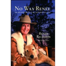 No Way Renee: The Second Half of My Notorious Life