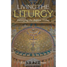 Living the Liturgy: Enlarging the Baptist Vision