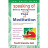 Speaking of Stress Management through Yoga and Meditation