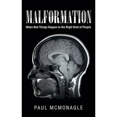 Malformation: When Bad Things Happen to the Right Kind of People