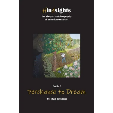 Perchance to Dream: Book Six in the Hindsights series