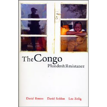 The Congo: Plunder and Resistance