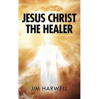 Jesus Christ the Healer