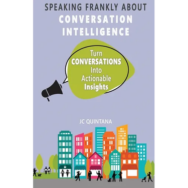 Speaking Frankly About Conversation Intelligence