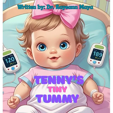 Tenny's tiny tummy: A baby girl's inspiring story of surviving NEC