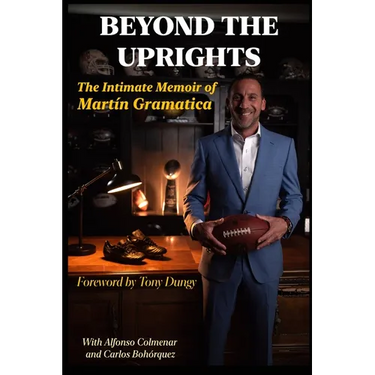 Beyond the Uprights: The Intimate Memoir of Mart匤 Gram疸ica