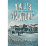 Tales from the Last Days of Anatolia