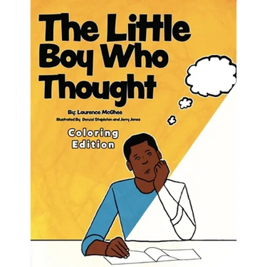The Little Boy Who Thought Coloring Edition
