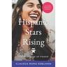 Hispanic Stars Rising: The New Face of Power