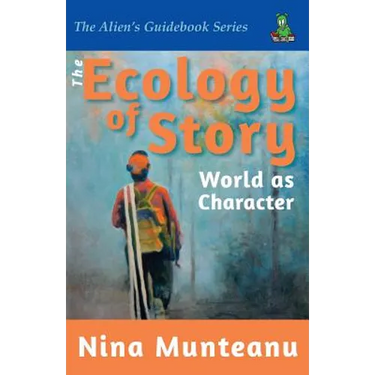 The Ecology of Story: World as Character