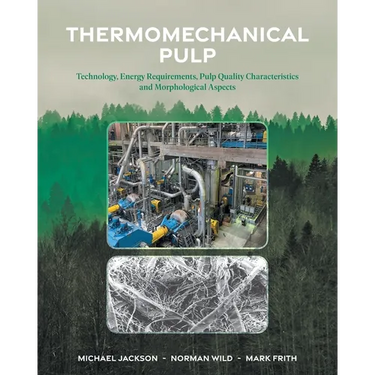 Thermomechanical Pulp: Technology, Energy Requirements, Pulp Quality Characteristics and Morphological Aspects