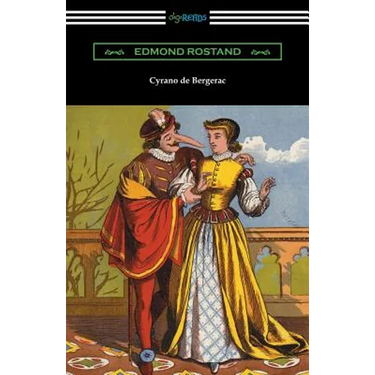 Cyrano de Bergerac (Translated by Gladys Thomas and Mary F. Guillemard with an Introduction by W. P. Trent)