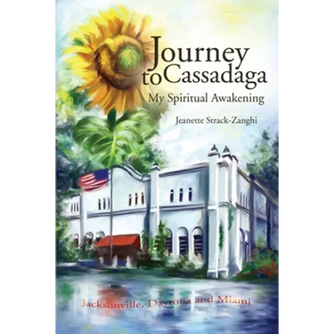 Journey to Cassadaga: My Spiritual Awakening