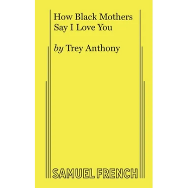 How Black Mothers Say I Love You