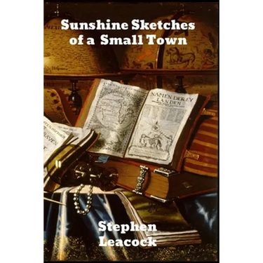 Sunshine Sketches of a Little Town