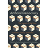 Artificial Democracy: The Impact of Big Data on Politics, Policy, and Polity