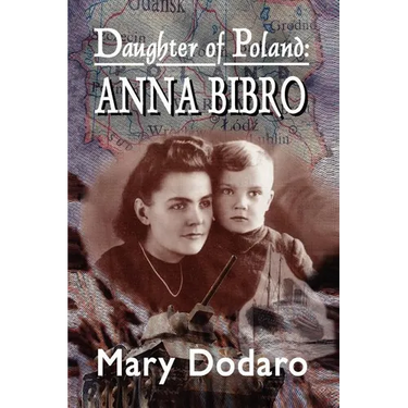 Daughter of Poland: Anna Bibro