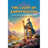 The Light of Zarathustra: Stories from the Zoroastrian Faith