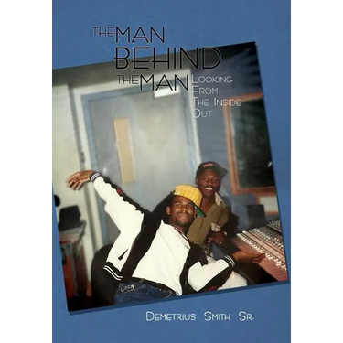The Man Behind the Man: Looking from the Inside Out