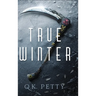 True Winter: A Secret-Society Urban Fantasy Thriller