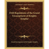 Drill Regulations of the Grand Encampment of Knights Templar