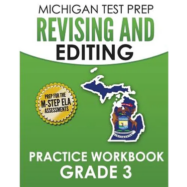 MICHIGAN TEST PREP Revising and Editing Practice Workbook Grade 3: Develops Writing, Language, and Vocabulary Skills