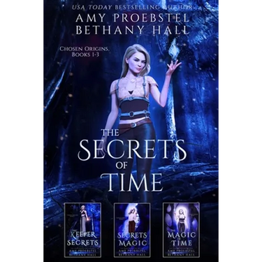 The Secrets of Time: Chosen Origins: Books 1-3