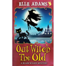 Out Witch the Old
