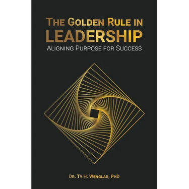 The Golden Rule in Leadership: Aligning Purpose for Success