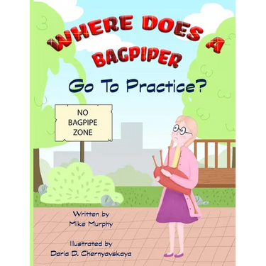 Where Does A Bagpiper Go To Practice