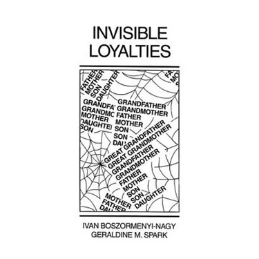 Invisible Loyalties: Reciprocity in Intergenerational Family Therapy