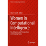 Women in Computational Intelligence: Key Advances and Perspectives on Emerging Topics