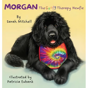 Morgan: The Goofy Therapy Newfie