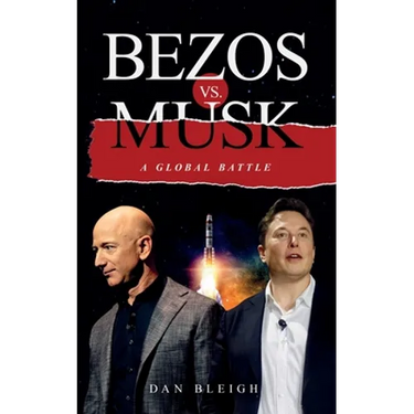 BEZOS vs. MUSK - A GLOBAL BATTLE