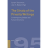 The Strata of the Priestly Writings: Contemporary Debate and Future Directions